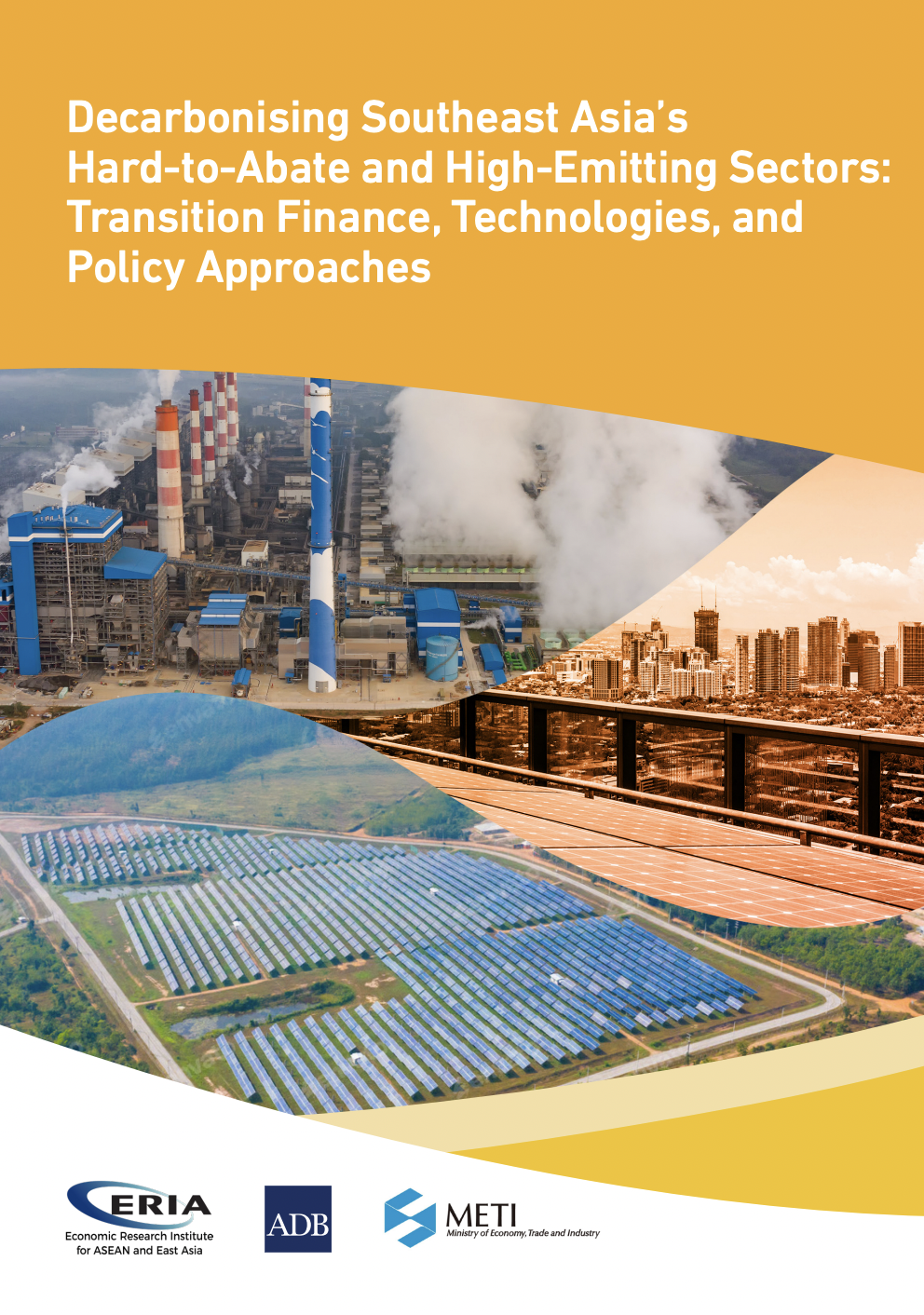 Decarbonising Southeast Asia’s Hard-to-Abate and High-Emitting Sectors: Transition Finance, Technologies, and Policy Approaches